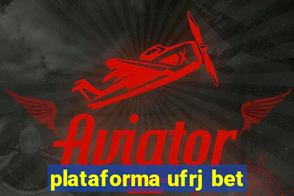 plataforma ufrj bet